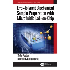 (영문도서) Error-Tolerant Biochemical Sample Preparation with Microfluidic Lab-On-Chip Paperback, CRC Press, English, 9781032113852