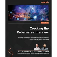 (英文圖書)Cracking the Kubernetes Interview: Discover expert tips and best practices to ac... 平裝版, Packt Publishing, English
