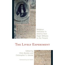 (영문도서) The Lively Experiment: Religious Toleration in America from Roger Williams to t... Hardcover