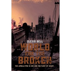 World for the Broken Hardcover, Elexis Bell