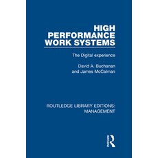 (영문도서) High Performance Work Systems: The Digital Experience Hardcover, Routledge, English, 9780815367208
