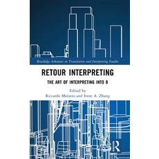 (英文圖書)Retour Interpreting: The Art of Interpreting into B 精裝版, Routledge, 英文