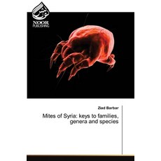 (영문도서)Mites of Syria: keys to families genera and species Paperback, Noor Publishing, English, 9786209807787 Noor Publishing, English, 9786209807787