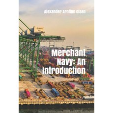(영문도서) Merchant Navy: An Introduction Paperback, Independently Published, English, 9798744125349