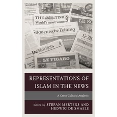 (영문도서)Representations of Islam in the News: A Cross-Cultural Analysis Hardcover, Lexington Books, English, 9781498509879