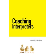 (영문도서) Coaching Interpreters Paperback, National Association for In..., English, 9781538196328
