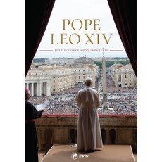 (영문도서)Pope Leo XIV: The Election of a Pope in Pictures Hardcover, Ewtn Publishing Inc., English, 9781682784495