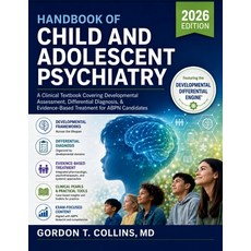 (英文圖書)Handbook Of Child And Adolescent Psychiatry 2026: A Clinical Textbook Covering D... 平裝版, Independently Published, English, Paperback