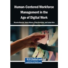 (영문도서)Human-Centered Workforce Management in the Age of Digital Work Paperback, Igi Global Scientific Publi..., English, 9798260021798 Igi Global Scientific Publi..., English, 9798260021798