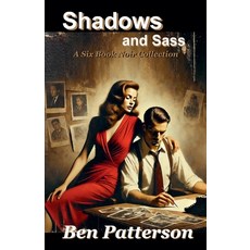 (영문도서) Shadows and Sass: A Six Book Noir Collection Paperback, Cablue, English, 9798230471486