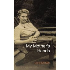 (영문도서)My Mother's Hands Hardcover