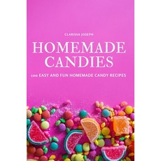 (영문도서) Homemade Candies Paperback, Clarissa Joseph, English, 9781837623433