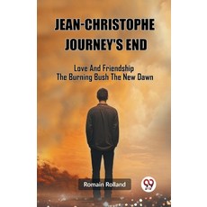 (영문도서) Jean-Christophe Journey'S End Love And Friendship The Burning Bush The New Dawn Paperback, Double 9 Books, English, 9789362209191