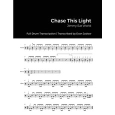 Jimmy Eat World - Chase This Light: Full Drum Transcription Paperback, Lulu.com