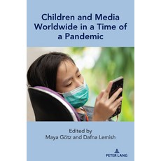 (영문도서) Children and Media Worldwide in a Time of a Pandemic Paperback, Peter Lang Inc., Internatio..., English, 9781433194832