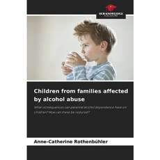(英文圖書)Children from families affected by alcohol abuse 平裝版, Our Knowledge Publishing, 英文