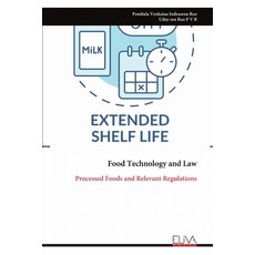 (영문도서)Food Technology and Law: Processed Foods and Relevant Regulations Paperback, Eliva Press, English, 9789999329224
