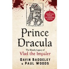 (영문도서) Prince Dracula: The Bloody Legacy of Vlad the Impaler Paperback, Canelo History, English, 9781800329911