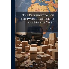 (영문도서)The Distribution of Softwood Lumber in the Middle West Paperback, Hutson Street Press, English, 9781023838009