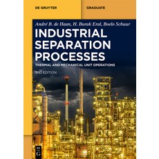 (영문도서) Industrial Separation Processes: Thermal Unit Operations and Mechanical Unit Op... Paperback, de Gruyter, English, 9783111063638