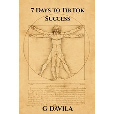 (영문도서)7 Days To TikTok Success: A Beginner's Guide to Posting with Confidence Paperback, Independently Published, English, 9798243554718