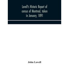 Lovell's historic report of census of Montreal taken in January 1891 Paperback, Alpha Edition, English, 9789354174032