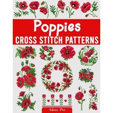 (영문도서)Poppies Cross Stitch Patterns: A Collection of Over 45 Easy-to-Follow Patterns f... Paperback, Independently Published, English, 9798307591536