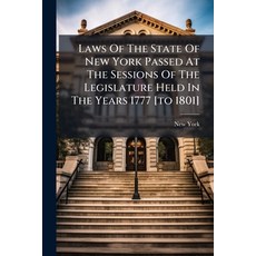 (영문도서)Laws Of The State Of New York Passed At The Sessions Of The Legislature Held In... Paperback, Nabu Press, English, 9781271783717