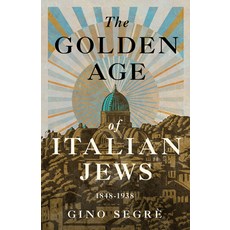 (英文圖書)The Golden Age of Italian Jews: 1848-1938 平裝版, Paul Dry Books, 英文