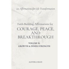 (英文圖書)Faith-Building Affirmations for Courage Peace and Breakthrough Volume II: Grow... 平裝版, Independently Published, 英文
