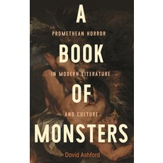 (外文書)A Book of Monsters: Promethean Horror in Modern Literature and Culture Paperback, Manchester University Press, English