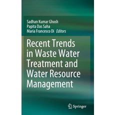 Recent Trends in Waste Water Treatment and Water Resource Management:, Springer