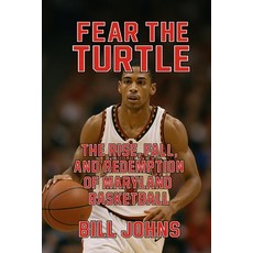 (英文圖書)Fear the Turtle: The Rise Fall and Redemption of Maryland Basketball 平裝版, Independently Published, 英文