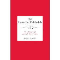 (영문도서)The Essential Kabbalah: The Heart of Jewish Mysticism Paperback, HarperOne, English, 9780062511638