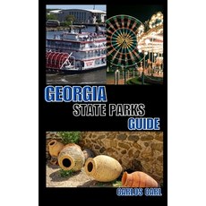 (영문도서) Georgia State Parks Guide Paperback, Independently Published, English, 9798333464798