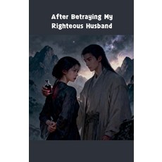 (英文圖書)After Betraying My Righteous Husband 平裝版, Miko ML, English