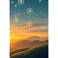 (영문도서)Engineering the Future: AI Optimization and the Evolution of Control Systems Paperback, Dr. Ant, English, 9798295423116