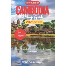 (英文圖書)Cambodia Hiking Guide 2025-2026: Nature Trails Indigenous Villages & Jungle Exp... 平裝版, Independently Published, 英文