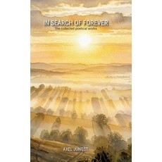 (영문도서)IN SEARCH OF FOREVER - poems about love pain nature transcendence and the uni... Hardcover, Tredition Gmbh, English, 9783384864802