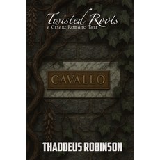 (英文圖書)Twisted Roots: A Cesare Romano Tale: A Cesare Romano Tale 平裝版, Independently Published, 英文