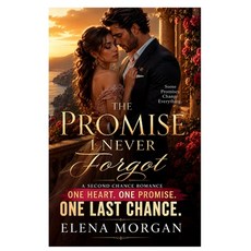 (英文圖書)The promise I never forgot: A second chance romance . One heart. One promise. On... 平裝版, Independently Published, 英文