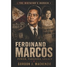 (영문도서)Ferdinand Marcos: Power Paranoia Legacy Paperback, Independently Published, English, 9798184629421 Independently Published, English, 9798184629421