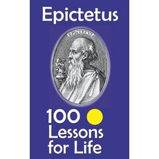 (영문도서)Epictetus: 100 Lessons for Life Paperback, Independently Published, English, 9798267363136