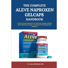 (英文圖書)The Complete Aleve Naproxen Gelcaps Handbook: A Clear Practical Resource for Sa... 平裝版, Independently Published, 英文