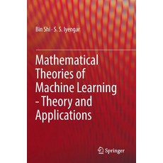 (영문도서) Mathematical Theories of Machine Learning - Theory and Applications Paperback, Springer, English, 9783030170783