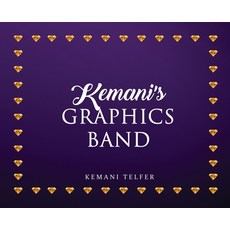 (영문도서) Kemani's Graphics Band Hardcover, Williams and King Publishers, English, 9798989780433