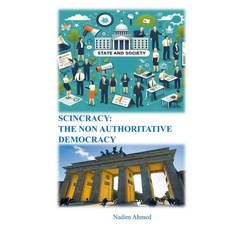 (영문도서) Scincracy: The Non Authoritative Democracy Paperback, Independently Published, English, 9798338419564