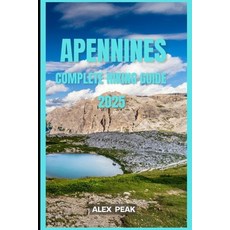 (英文圖書)Apennines Complete Hiking Guide 2025 平裝版, Independently Published, 英文
