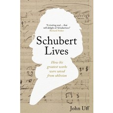 (英文圖書)Schubert Lives: How Schubert's Greatest Works Were Saved From Oblivion 平裝版, Granite Cloud, 英文