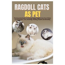 (英文圖書)Ragdoll Cats as Pets: The Essential Guide to Raising Happy Ragdoll Cats from Kit... 平裝版, Independently Published, 英文
